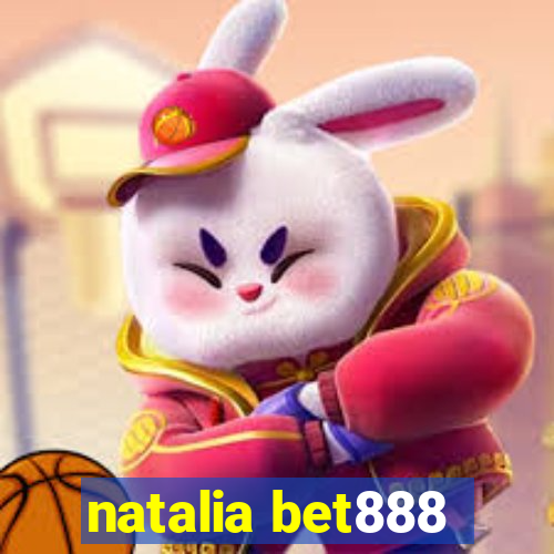 natalia bet888